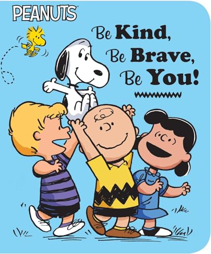 Be Kind, Be Brave, Be You! (Peanuts) von Simon Spotlight